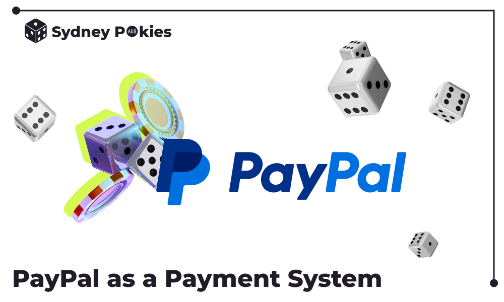 Casino transactions with PayPal in Australia guarantee the convenience and speed of payments